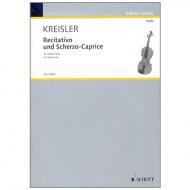 Kreisler, F.: Recitativo und Scherzo-Caprice Op. 6 