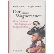 Lauer, E.: Der kleine Wagnerianer 