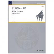 Xuntian He: FuSe Pattern – Images in Sound 2 