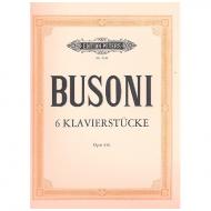Busoni, F.: 6 Klavierstücke Op. 33b 