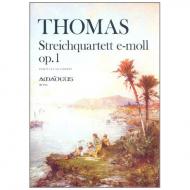 Thomas, A.: Streichquartett Op. 1 e-Moll 