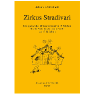 Schmidt, J.K.M.: Zirkus Stradivari (alle Stimmen) 