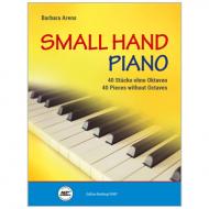 Arens, B.: Small Hand Piano – 40 Stücke ohne Oktaven (+Online Audio) 