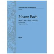 Bach, J.: Unser Leben ist ein Schatten 