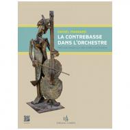 Massard, D.: La contrebasse dans l'orchestre Vol. 1 