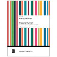 Schubert, F.: Trockne Blumen D 802 Op. posth. 160 e-Moll 
