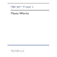 Howells, H.: Piano Works 