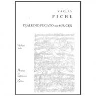 Pichl, V.: Präludio Fugato und 6 Fugen 