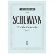 Schumann, R.: Sämtliche Klavierwerke Band IV: Op. 20-23, 26, 28, 32 