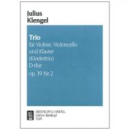 Klengel, J.: Klaviertrio Op. 39/2 D-Dur »Kindertrio« 