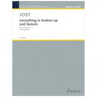 Jost, Chr.: everything is broken up and dances 