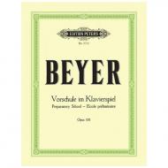 Beyer, F.: Vorschule im Klavierspiel Op. 101 