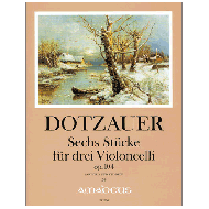 Dotzauer, J. J. F.: Sechs Stücke für drei Violoncelli op. 104 