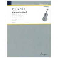 Pfitzner, H.: Konzert a-Moll Op. 52 für Violoncello und Orchester 