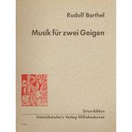 Barthel, R.: Musik für 2 Geigen 
