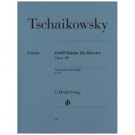 Tschaikowski, P. I.: Zwölf Stücke für Klavier Op. 40 