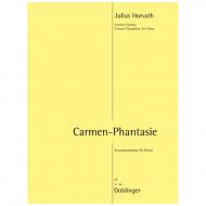 Horvath, J.: Carmen-Phantasie – Konzert-Paraphrase 