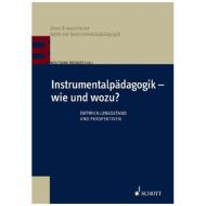 Rüdiger, W. (Hrsg.): Instrumentalpädagogik – wie und wozu? 