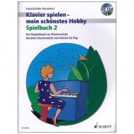 Heumann, H.-G.: Klavierspielen mein schönstes Hobby – Spielbuch 2 (+CD) 