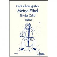 Scheungraber, G.: Meine Fibel für das Cello Heft 2 