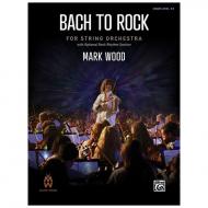 Wood, M.: Bach to Rock - Partitur 