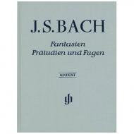 Bach, J. S.: Fantasien, Präludien und Fugen 