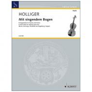 Holliger, H.: Mit singendem Bogen (2004, 2009-2011) 