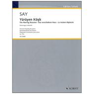 Say, F.: Yürüyen Köşk Op. 72a (2017) 