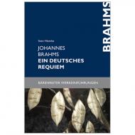 Hiemke, S.: Johannes Brahms – Ein deutsches Requiem 