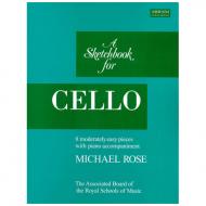 Rose, M.: Sketchbook for Cello 