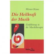 Kraus, W.: Die Heilkraft der Musik 