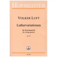 Luft, V.: Luthervariationen – Streichquartett Nr. 2 