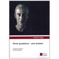 Rüegg, M.: Three Questions – One Answer 