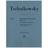 Tschaikowski, P. I.: Souvenir d'un lieu cher Op. 42 