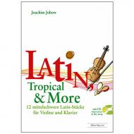 Johow, J.: Latin, Tropical & More (+CD) 